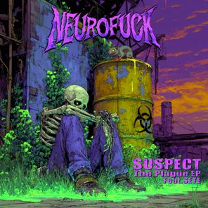 SETE, SUSPECT – The Plague EP