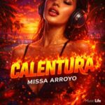 Missa Arroyo – Calentura