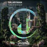 Salaryman, Jaka – Turn Up Di Bass EP