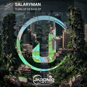 Salaryman, Jaka – Turn Up Di Bass EP