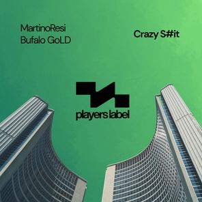 MartinoResi, Bufalo GoLD – Crazy S#it