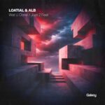 ALB, LOATIAL – Wat U Done / Just 2 Feel