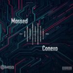 Mossed – Conexo