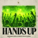 Enrico Della Chiesa, Giovanni Cavoli – Hands Up