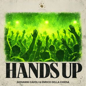 Enrico Della Chiesa, Giovanni Cavoli – Hands Up