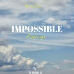 BravoSoul – Impossible Feelings