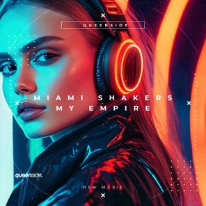 Miami Shakers – My Empire (Vocal Mix)