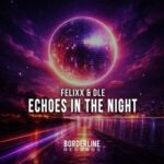 Felixx, DLE – Echoes in the Night