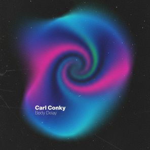 Carl Conky – Body Delay