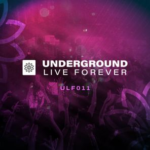 Estiva, Paul Thomas – Underground Live Forever – Episode 011
