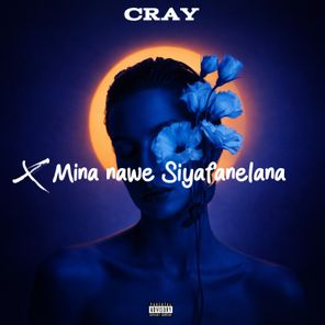 Young Cray SA – Mina Nawe Siyafanelana