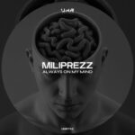 MiliPrezz – Always on My Mind