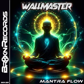 Wallmaster – Mantra Flow