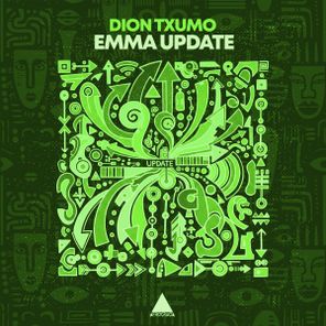Dion Txumo – Emma Update