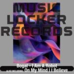 Bogal – I Am a Robot