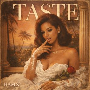 HAMX – Taste