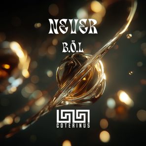 B.ö.L – Never