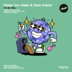 Reiner Von Vielen, Dizko Kreme – On My Way