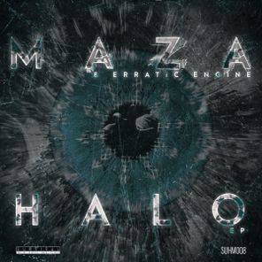 Maza, Erratic Engine – Halo