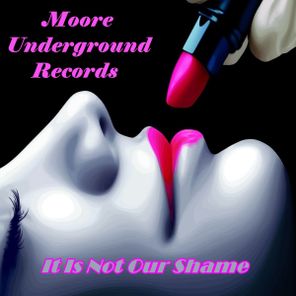 William Moore – It is not our shame