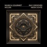 Ray Grooves – Neon Lights