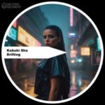 Kabuki Sha – Drifting