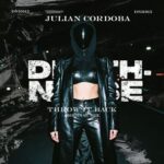 Julian Cordoba – Throw it back