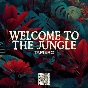 Tapiero – Welcome To The Jungle