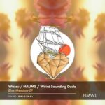 Weird Sounding Dude, HAUMS – Blue Meadow EP