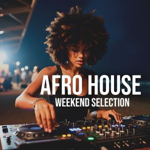 N.E.O.N, Cristian Ferrer – Afro House Weekend Selection