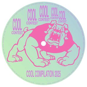 Bobby Lava, DJ Xboyfriend – Cool Contest Compilation 2025