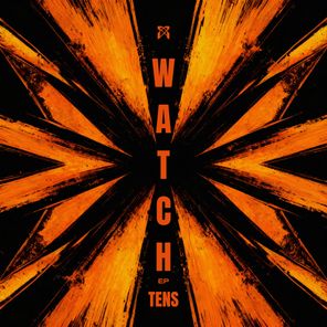Tens – Watch EP