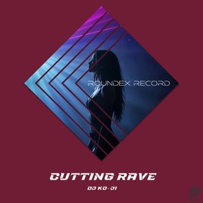 DJ Ko-ji – Cutting Rave