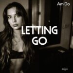 AmiDo – Letting Go