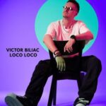 Victor Biliac – Loco Loco