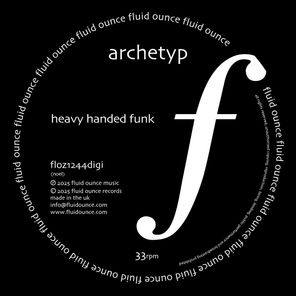 Archetyp – Heavy Handed Funk