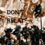 Munyasya, Rah Punzl – Don’t Relate
