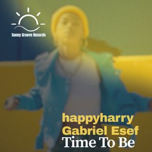 happyharry, Gabriel Esef – Time to Be