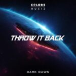 Dark Dawn – Throw It Back