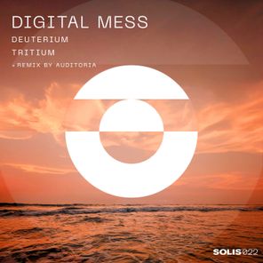 Auditoria, Digital Mess – Deuterium / Tritium