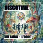 L’CORE, Nir Lahav – Discotime