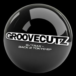 G/TRAX – Back 2 Tokyo EP
