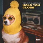Andy Dav, Ver-Dikt – Hold You Close