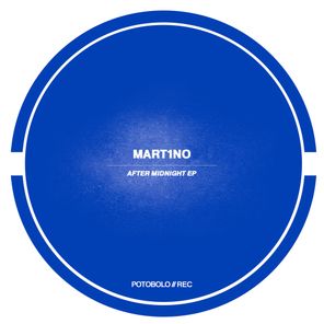 Mart1no – After Midnight EP