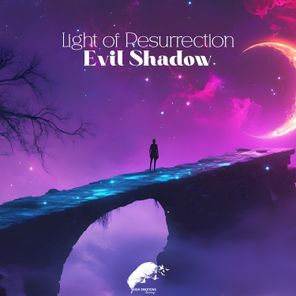 Evil Shadow – Light of Resurrection