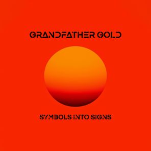 Grandfather Gold – Symbols Into Signs