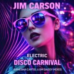 Jim Carson, OM Daddy - Electric Disco Carnival - Ganesha Cartel & Om Daddy Mixes 3 Jim Carson, OM Daddy – Electric Disco Carnival – Ganesha Cartel & Om Daddy Mixes