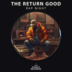 The Return Good – Rap Night