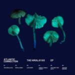 Atlantic Connection – The Himalayas EP