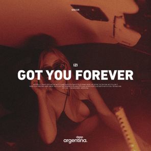 izi – Got You Forever